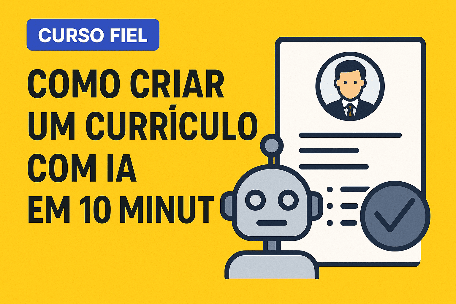 Como criar um currículo com inteligência artificial em 10 minutos